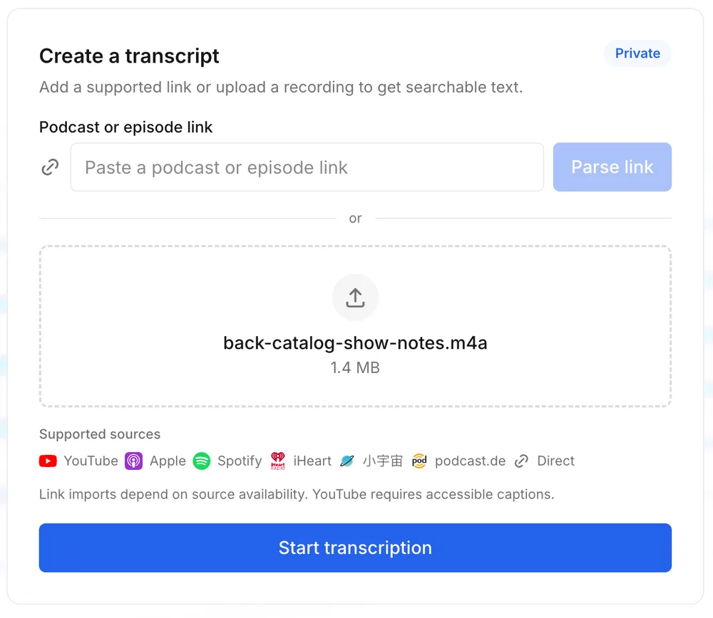 PodTextのCreate a transcriptカード。アップロード欄でback-catalog-show-notes.m4a（1.4 MB）を選択しており、下に対応リンクの一覧とStart transcriptionボタンがあります。